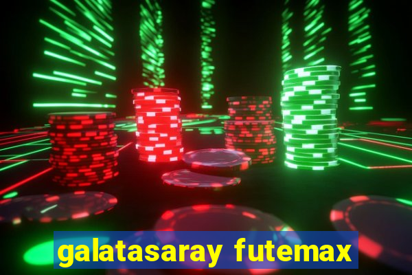 galatasaray futemax